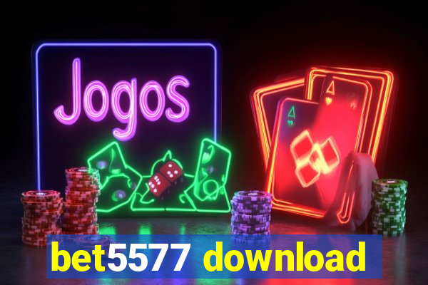 bet5577 download